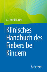 Klinisches Handbuch des Fiebers bei Kindern - - E-Book