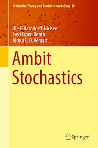 Ambit Stochastics - Ole E. Barndorff-Nielsen - E-Book