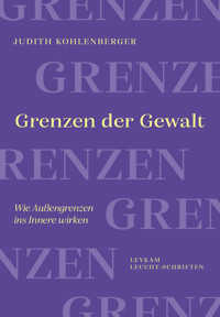Grenzen der Gewalt - Judith Kohlenberger - E-Book