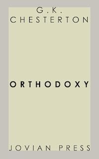 Orthodoxy - G.K. Chesterton - E-Book