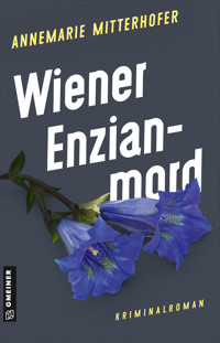 Wiener Enzianmord - Annemarie Mitterhofer - E-Book