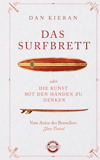 Das Surfbrett - Dan Kieran - E-Book