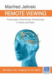 Remote Viewing - Manfred Jelinski - E-Book