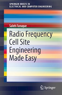 Radio Frequency Cell Site Engineering Made Easy - Saleh Faruque - E-Book