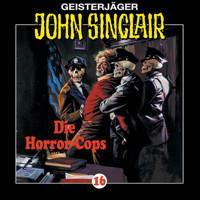John Sinclair, Folge 16: Die Horror-Cops (1/3) - Jason Dark - Hörbuch
