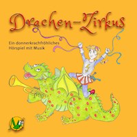 Drachen-Zirkus - Anna Hnilicka - Hörbuch