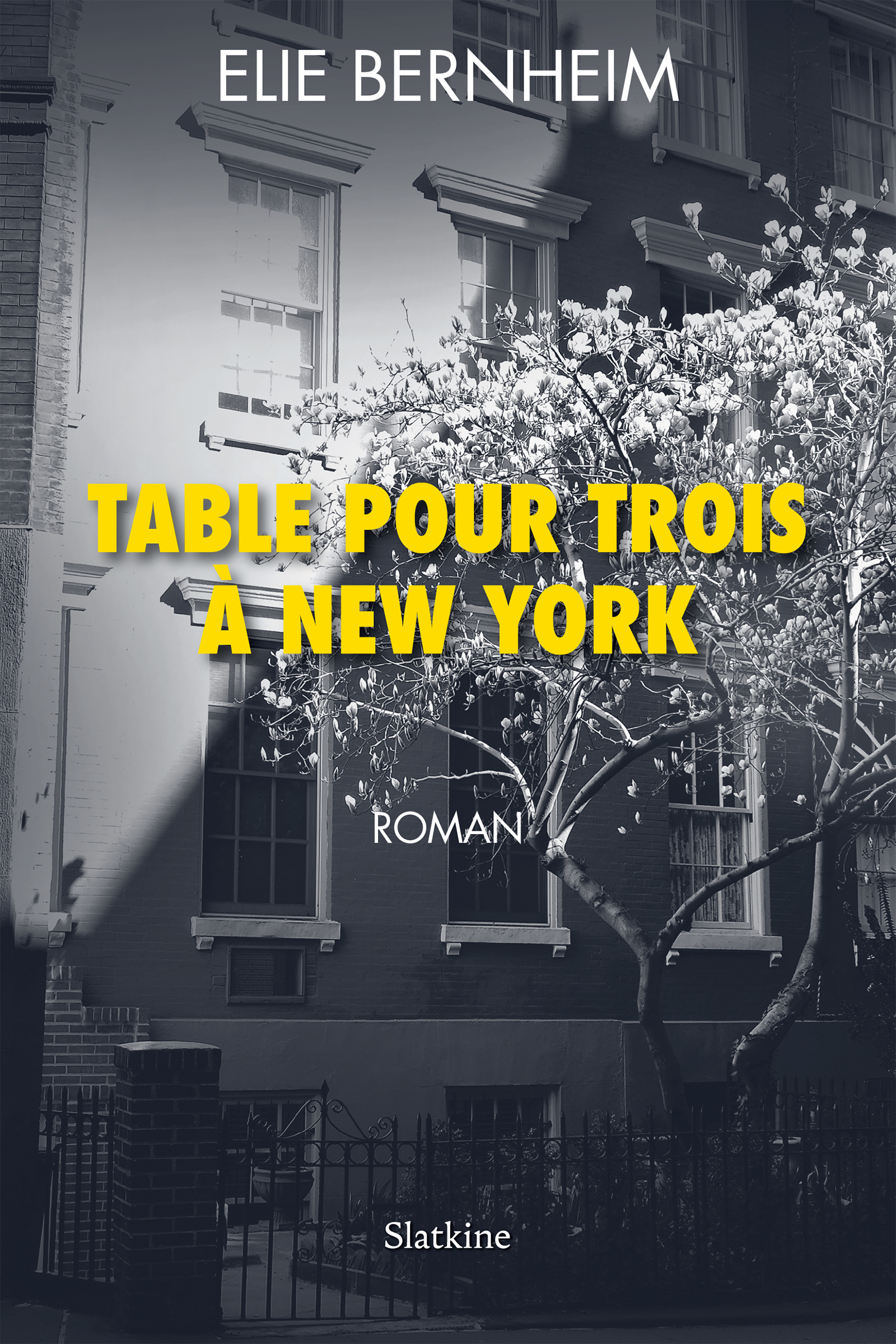 Table pour trois à New York - Elie BERNHEIM - E-Book