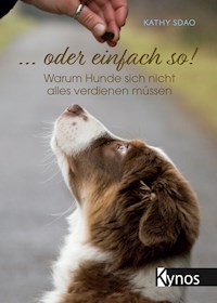 ... oder einfach so! - Kathy Sdao - E-Book