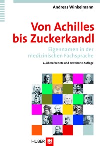 Von Achilles bis Zuckerkandl - Andreas Winkelmann - E-Book