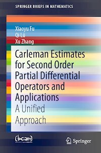 Carleman Estimates for Second Order Partial Differential Operators and Applications - Xiaoyu Fu - E-Book