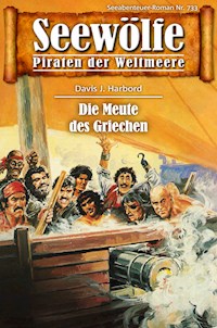 Seewölfe - Piraten der Weltmeere 733 - Davis J. Harbord - E-Book