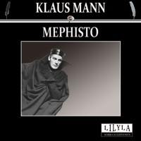 Mephisto - Klaus Mann - Hörbuch