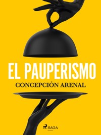 El pauperismo - Concepción Arenal - E-Book