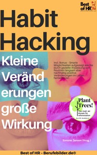 Habit Hacking – Kleine Veränderungen große Wirkung - Simone Janson - E-Book