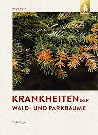 Krankheiten der Wald- und Parkbäume - Heinz Butin - E-Book
