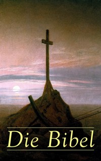 Die Bibel - Martin Luther - E-Book