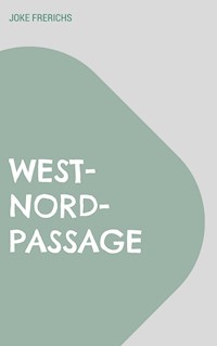 West-Nord-Passage - Joke Frerichs - E-Book