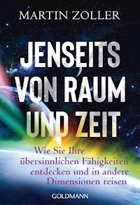 Jenseits von Raum und Zeit - Martin Zoller - E-Book