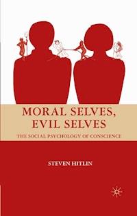 Moral Selves, Evil Selves - S. Hitlin - E-Book