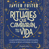 Rituales que cambiarán tu vida - Javier Fuster - Hörbuch
