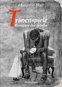 Tränenspiele - Domenic Blair - E-Book
