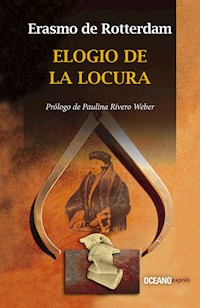 Elogio de la locura - Erasmo De Rotterdam - E-Book