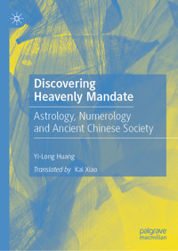 Discovering Heavenly Mandate - Yi-Long Huang - E-Book