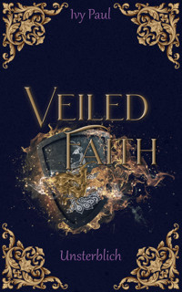 Veiled Faith - Ivy Paul - E-Book