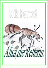 Alisa,die Retterin - Nik Forest - E-Book