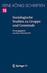 Soziologische Studien zu Gruppe und Gemeinde - René König - E-Book