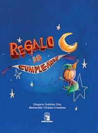 Regalo de cumpleaños - Olegario Ordóñez Díaz - E-Book