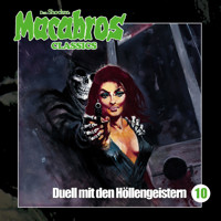 Macabros - Classics, Folge 10: Duell mit den Höllengeistern - Dan Shocker - Hörbuch