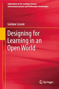 Designing for Learning in an Open World - Gráinne Conole - E-Book