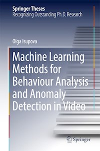 Machine Learning Methods for Behaviour Analysis and Anomaly Detection in Video - Olga Isupova - E-Book