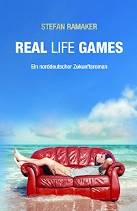 Real life Games - Stefan Ramaker - E-Book