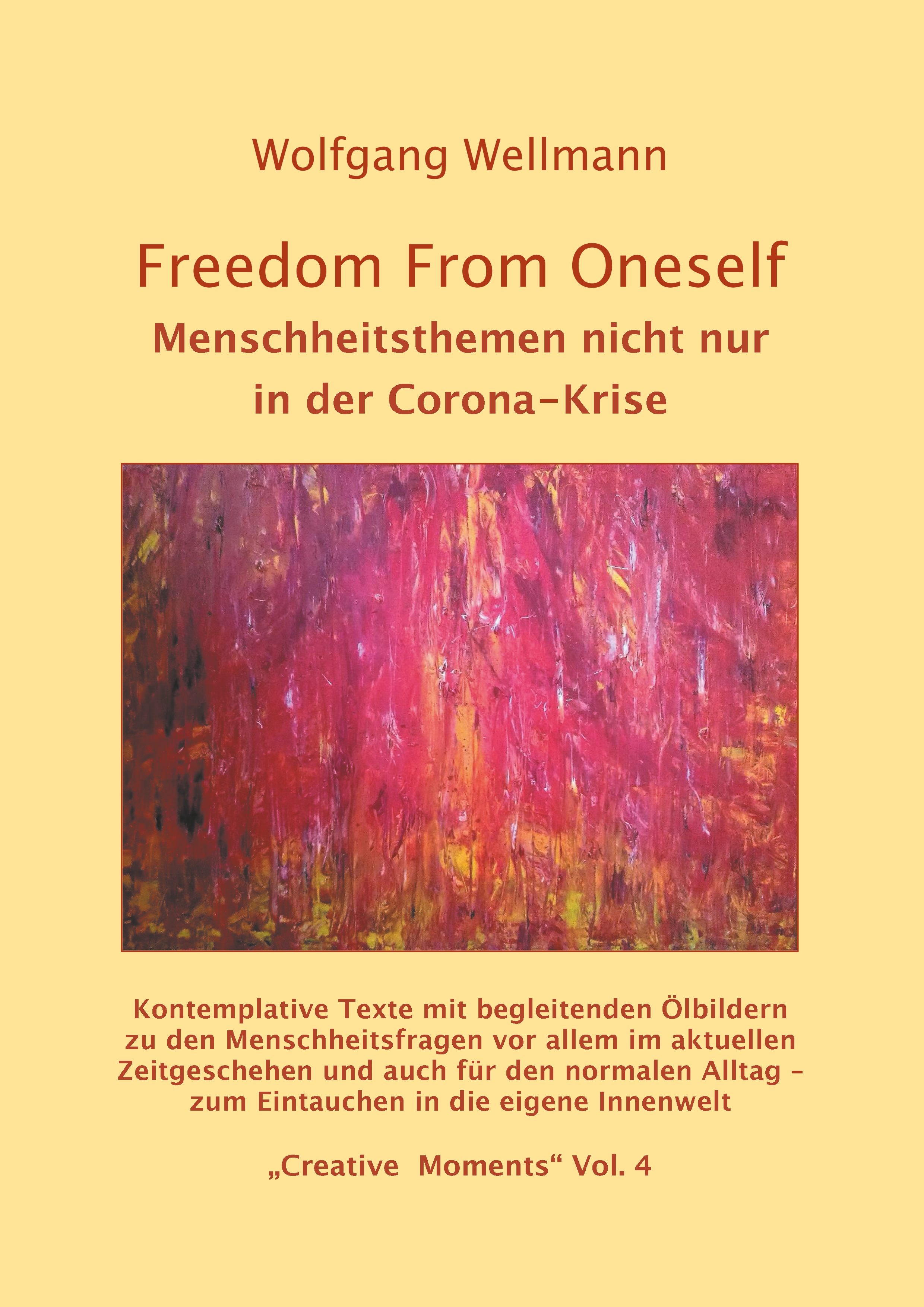 Freedom From Oneself - Wolfgang Wellmann - E-Book
