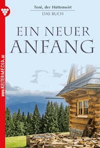 Toni der Hüttenwirt - Friederike von Buchner - E-Book