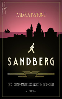 Sandberg - Der charmante Schurke in der Glut - Andrea Instone - E-Book