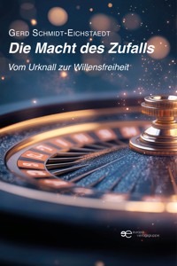 Die Macht des Zufalls - Gerd Schmidt-Eichstaedt - E-Book