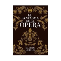 El fantasma de la Ópera - Gastón Leroux - E-Book