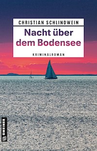Nacht über dem Bodensee - Christian Schlindwein - E-Book