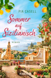 Sommer auf Sizilianisch - Pia Casell - E-Book