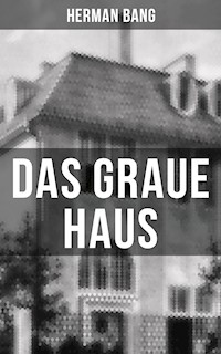 Das graue Haus - Herman Bang - E-Book