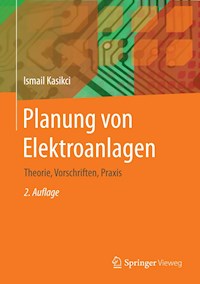 Planung von Elektroanlagen - Ismail Kasikci - E-Book