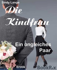 Die Kindfrau - Sindy Lange - E-Book