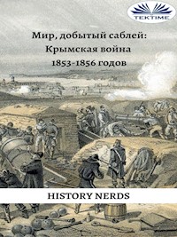 Мир, Добытый Саблей - History Nerds - E-Book