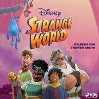 Strange World: Das Original Hörbuch zum Disney Film - Disney - Hörbuch