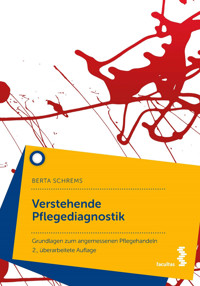 Verstehende Pflegediagnostik - Berta Schrems - E-Book