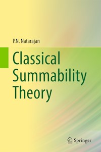 Classical Summability Theory - P.N. Natarajan - E-Book
