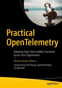 Practical OpenTelemetry - Daniel Gomez Blanco - E-Book